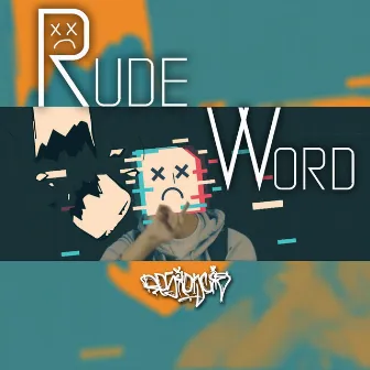 Rude Word by Rxsilencia