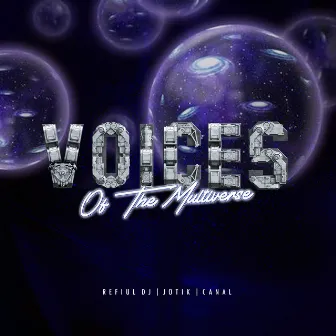 Voices of the Multiverse by Canal