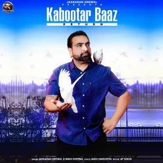 Kabootar Baaz Return by Jaskaran Grewal