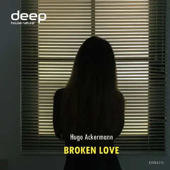 Broken Love by Hugo Ackermann