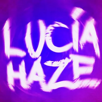 Lucia Haze (Radio Edits) by Lucia Haze