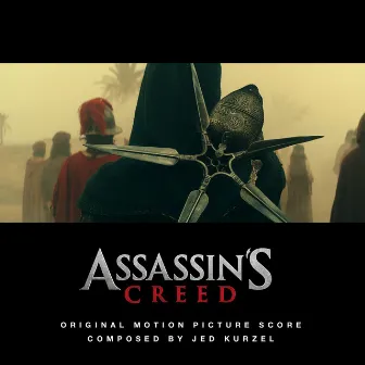 Assassin's Creed (Original Motion Picture Score) by Jed Kurzel