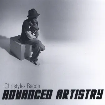 Advanced Artistry by Christylez Bacon