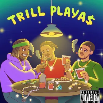 Trill Playas by Jaytona