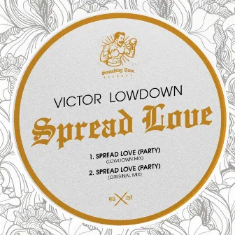 Spread Love by Victor Lowdown