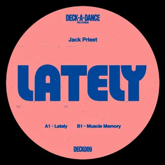 Lately by Jack Priest