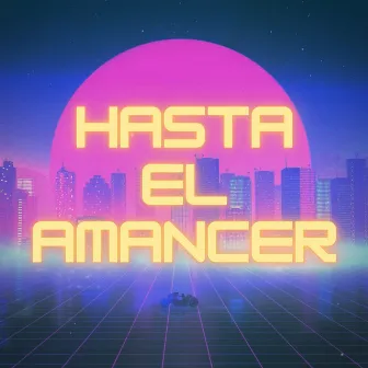 Hasta el Amanecer by Maldito Hard