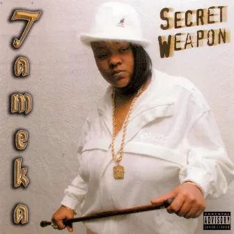 Secret Weapon by Tameka