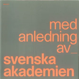 Med Anledning Av by Svenska Akademien