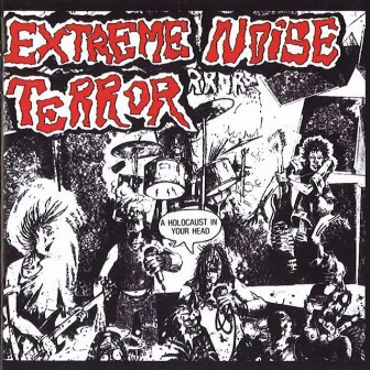 A Holocaust In Your Head by Extreme Noise Terror