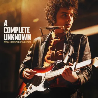 A Complete Unknown (Original Motion Picture Soundtrack) by Timothée Chalamet