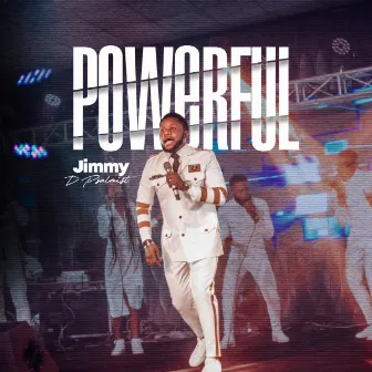 Powerful (Live) by Jimmy D Psalmist