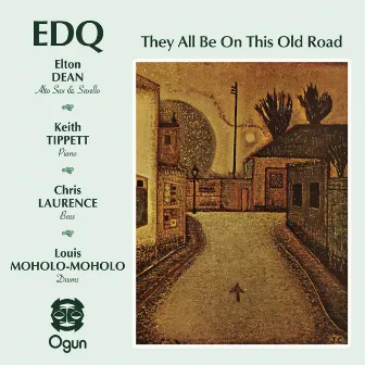 They All Be on This Old Road by Elton Dean Quartet