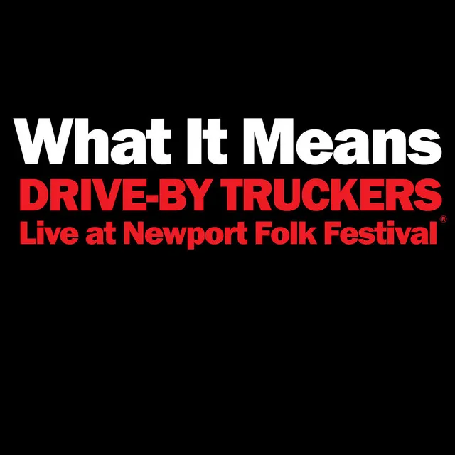 What It Means - Live At Newport Folk Festival