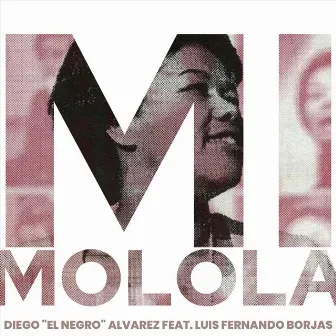 Mi Molola by Diego el Negro Álvarez