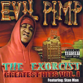 The Exorcist: Greatest Hits, Vol. 1 by Evil Pimp