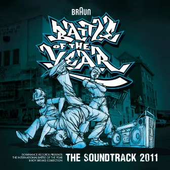 Battle Of The Year 2011 - The Soundtrack by Battle of the Year