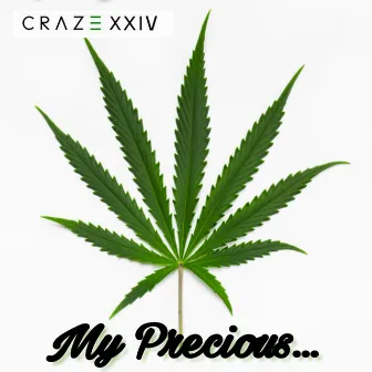 My Precious by Craze 24