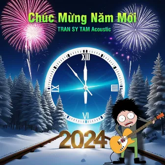 Chúc Mừng Năm Mới 2024 by TRAN SY TAM Acoustic