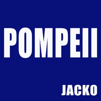 Pompeii by Jacko