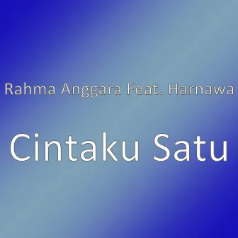 Cintaku Satu by Rahma Anggara