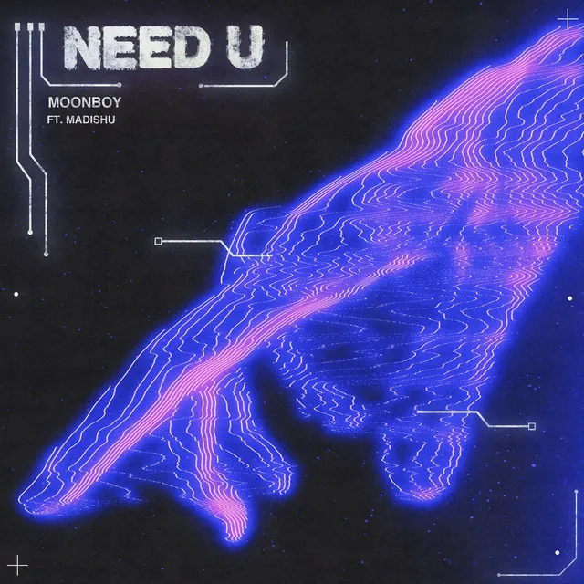 Need U (feat. Madishu)