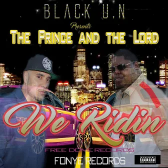 We Ridin by Black U.N.