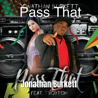 Pass That by Jonathan Burkett