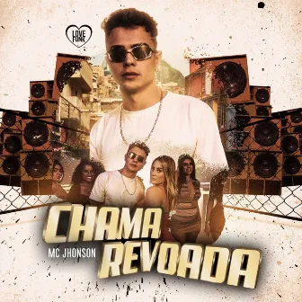 Chama Revoada by Mc Jhonson