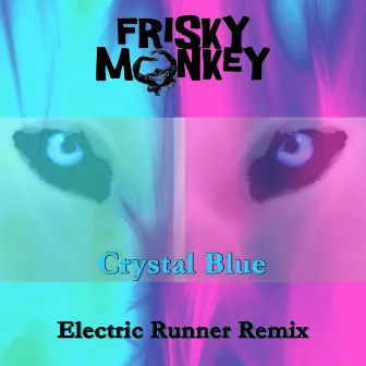 Crystal Blue (Electric Runner Remix) by Electric Runner