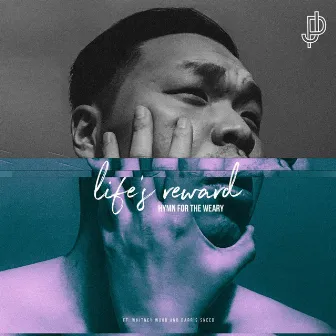 Life's Reward (Hymn for the Weary) [feat. Whitney Wood & Darris Sneed] by James Paek