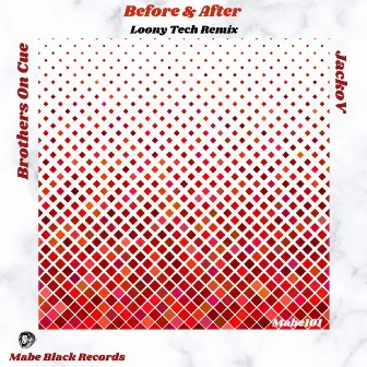 Before & After (Loony Tech Remix) by Loony Tech