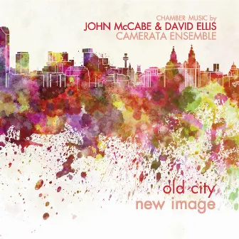 McCabe & Ellis: Old City New Image by Camerata Ensemble