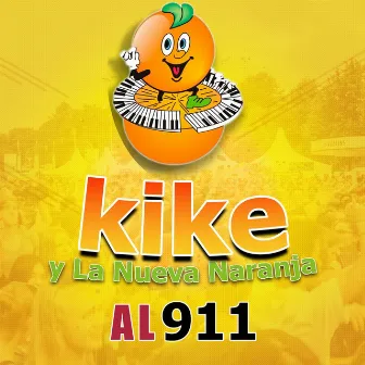 Al 911 by Kike Y La Nueva Naranja