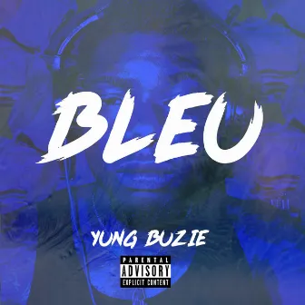 Bleu by Yung Buzie