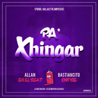 Pa' Xhingar by Allan En El Beat