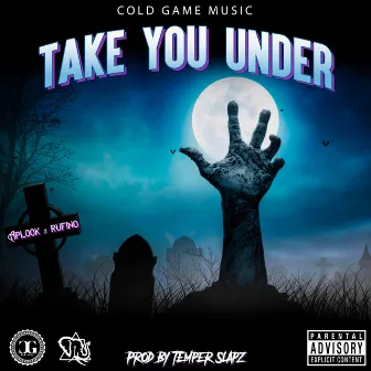 Take You Under by APLOOK