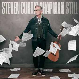 Still by Steven Curtis Chapman