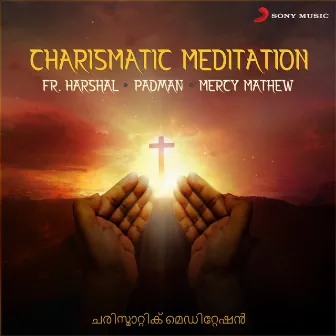 Charismatic Meditation by Padman