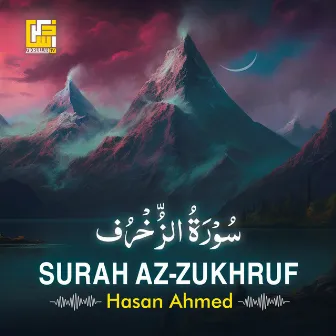 Surah Az-Zukhruf (Part-1) by Hasan Ahmed