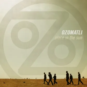 Place In The Sun by Ozomatli