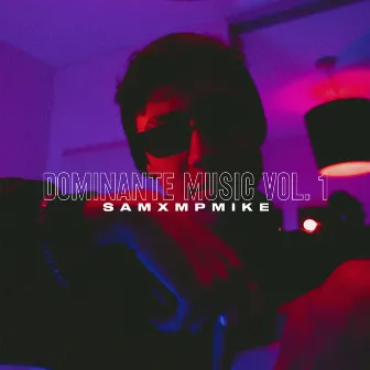 Dominante Music, Vol. 1 by Mp Mike