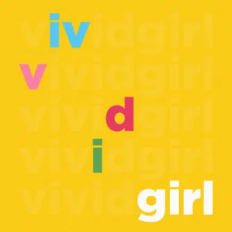 Vivid Girl by WONDERLUST