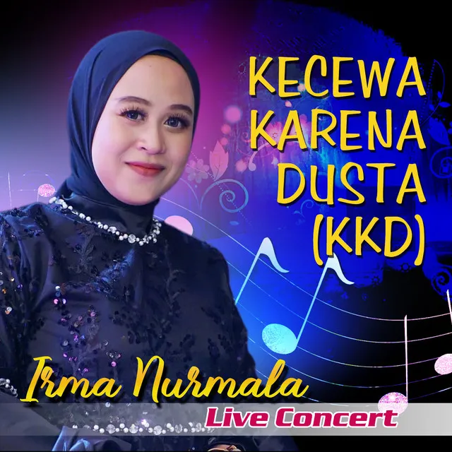 KECEWA KARENA DUSTA - KKD (Live Concert)