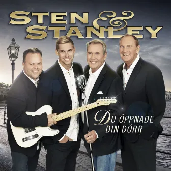 Du öppnade din dörr by Sten & Stanley