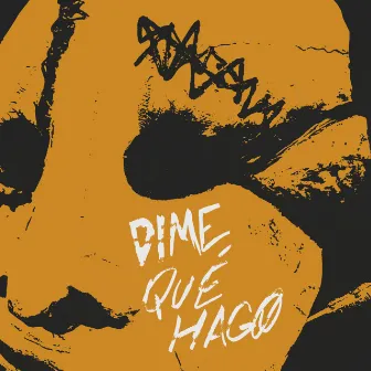 Dime Qué Hago by Drebock