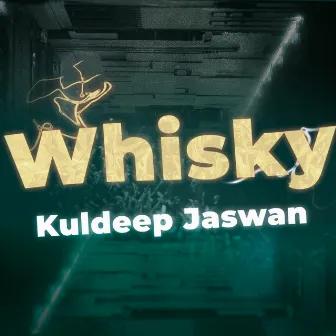 Whisky by Kuldeep Jaswan