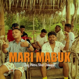 Mari Mabuk by Jay Alexa