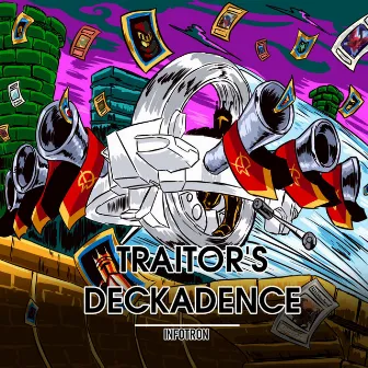 Traitor's Deckadence by Infotron