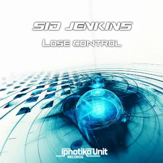 Lose Control by Sid Jenkins